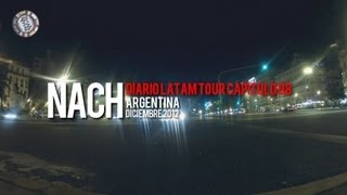 Nach  Diario Latam Tour  Capítulo 8 Argentina [upl. by Airuam]