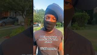 How hood dudes wear ski mask during summer explorepage youtubeshorts foryoupage memes pov [upl. by Willa]