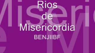 RIOS DE MISERICORDIA 2 PARTE [upl. by Yelekalb]