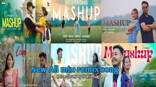 MashupHindiAssamese Nepali BangalibodoPunjabi mix remix songsRohitthapa [upl. by Buerger123]