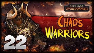 BURN IT ALL Total War Warhammer  Warriors of Chaos Campaign 22 [upl. by Yanffit]