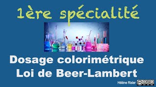 Spé 1ère  Dosage colorimétrique et loi de BeerLambert Dosage spectrophotométrique [upl. by Atla]