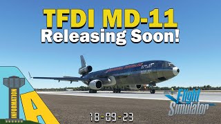 MSFS 2020  TFDI MD11 Releasing Soon [upl. by Willet272]