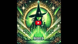 Wicked La Magia de Oz Revivida en la Película Más Esperada del Año [upl. by Nahtam128]