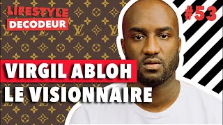 REUPLOAD Virgil Abloh a Accompli Sa Vision  LSD 53 [upl. by Ennayr]