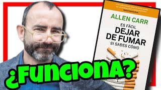 Dejar de Fumar NO es Fácil 🚭 POR QUÉ el libro de Allen Carr NO siempre basta para DEJAR el Tabaco [upl. by Toor]