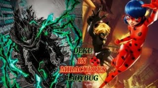 Deku In Miraculous Ladybug Part 1quotInto The Multiversequot [upl. by Walls292]