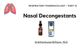 Nasal decongestants  Respiratory Pharmacology  Part 13 [upl. by Yarw]