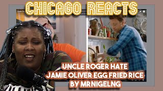 Uncle Roger HATE Jamie Oliver Egg Fried Rice by mrnigelng  First Chicago Reacts [upl. by Clarisse]