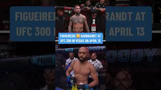 Figueiredo vs Garbrandt set for UFC300 👀 [upl. by Anerb]