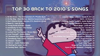 🎶 Top 30 Back to 2010s Songs  Ultimate Nostalgia Playlist 🎉 [upl. by Ycnay382]