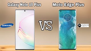 Moto Edge Plus Vs Samsung Galaxy Note 10 Plus [upl. by Canning]