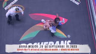 CMLL  CAMPEONATO MUNDIAL HISTÓRICO MEDIO  VIRUS VS MÍSTICO  ARENA MÉXICO  290923 [upl. by Ekeiram224]