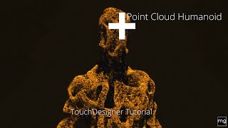 TouchDesigner TutorialPoint Cloud Humanoid [upl. by Helge]