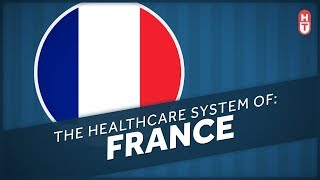 The Healthcare System of France [upl. by Fitts564]