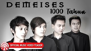 Demeises  1000 Tahun Official Music Video Teaser [upl. by Rogergcam]