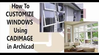 How to create custom windows using CADIMAGE in Archicad [upl. by Grazia930]