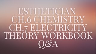 Esthetician Chemistry and Electricity [upl. by Halihs]