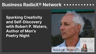 Sparking Creativity and SelfDiscovery with Robert P Waters Author of Mens Poetry Night [upl. by Lytton]