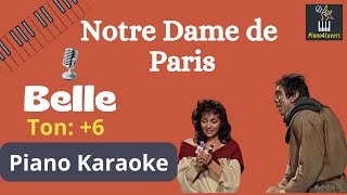 Belle  Notre Dame de Paris   ton 6 Karaoke Piano [upl. by Nodnarb424]