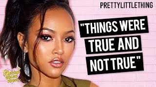 Karrueche Tran  Behind Closed Doors  The Podcast  PrettyLittleThing [upl. by Eirbua]