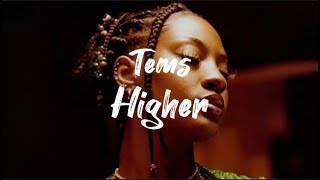 Tems  Higher live lyrics [upl. by Anomar950]