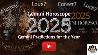 Gemini 2025 Horoscope Yearly Fate Predictions for Gemini in 2025 [upl. by Elcin206]