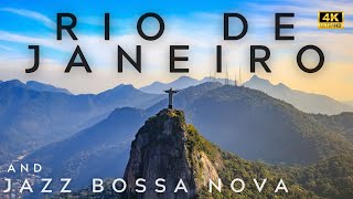 Rio de Janeiro 4K Tour and Jazz Bossa Nova Playlist  rio de janeirÃ³ 4k  Bossa Nova [upl. by Eloc]