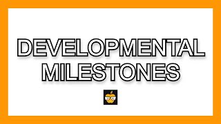 Developmental Pediatric Milestones IN UNDER 5 MINUTES [upl. by Lombardi]