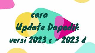 CARA UPDATE DAPODIK 2023 D [upl. by Sivolc]