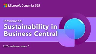 Introducing Sustainability in Business Central [upl. by Devonna]