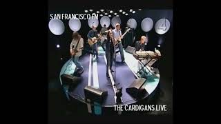 The Cardigans  Carnival Live In San Francisco [upl. by Proud967]