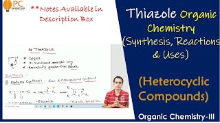 Thiazole Organic Chemistry Synthesis Chemical Reactions and Medical Uses  Heterocyclic compounds [upl. by Eusadnilem]