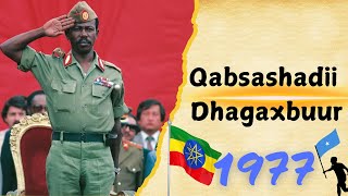 1977 Qabsashadii Xabashida ee Dhagaxbuur [upl. by Tuckie]