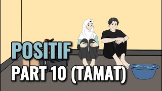 POSITIF PART 10 TAMAT  Animasi Sekolah [upl. by Akimik]