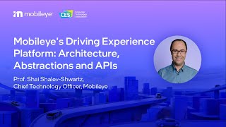 Mobileye Driving Experience Platform Architecture Abstractions and APIs [upl. by Oettam]