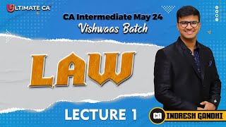 CA Inter  Law  Lecture 1  New Syllabus For May 2024  By CA Indresh Gandhi [upl. by Tracee]