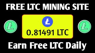 Free LTC Mining Site 2024 • New Crypto Mining Sites 2024 • Free Mining App 2024 [upl. by Desberg]