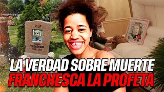 LA VERDAD SOBRE LA MUERTE DE FRANCHESCA LA PROFETA quotSEIS AÑOS DESPUES quot [upl. by Nasah]