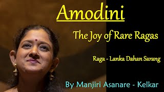 Amodini Raga Lanka Dahan Sarang By Manjiri Asanare Kelkar [upl. by Nahgam]