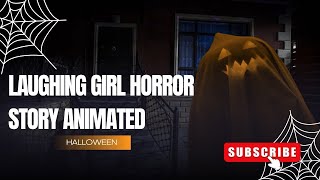 Laughing Girl Horror Story Animated [upl. by Airdua]