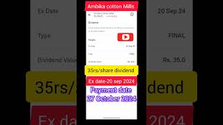 Ambika cotton Mills share dividend payment date 2024 letast News dividend dividendincome [upl. by Enilrad]