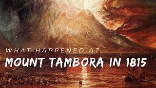 What happened at Mount Tambora in 1815  Explained in 5 Minutes [upl. by Lucita]