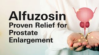 What do you need to know about Alfuzosin [upl. by Naiva]