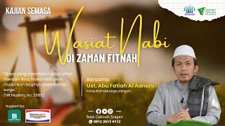 quotWASIAT NABI DI ZAMAN FITNAHquot  Ust ABU FATIAH AL ADNANI [upl. by Heiney349]