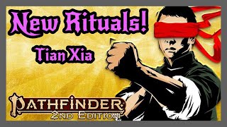 New Rituals from Tian Xia World Guide Trials to give your characters an edge Pathfinder 2e [upl. by Suhcnip]