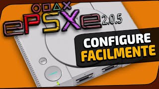 PS1 no PC Como instalar e configurar o ePSXe 205 facilmente 2024 [upl. by Dodi507]