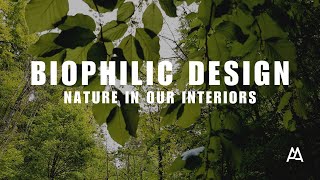 Biophilic design Nature in our interiors [upl. by Eeral]