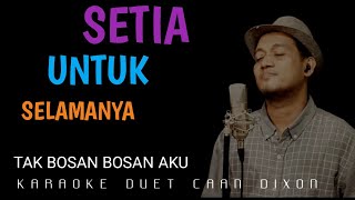 SETIA UNTUK SELAMANYA Aprilian ft Fauzana KARAOKE DUET COWOK  CaAn Dixon [upl. by Wolfort]