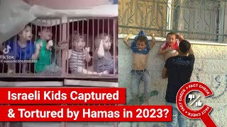 FACT CHECK Viral Visuals Show Israeli Children Captured amp Tortured by Hamas in 2023 Conflict [upl. by Beitris]